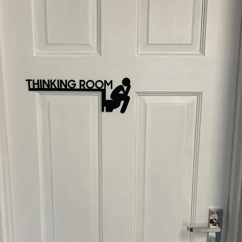 Funny Toilet Door Sign - Thinking Room