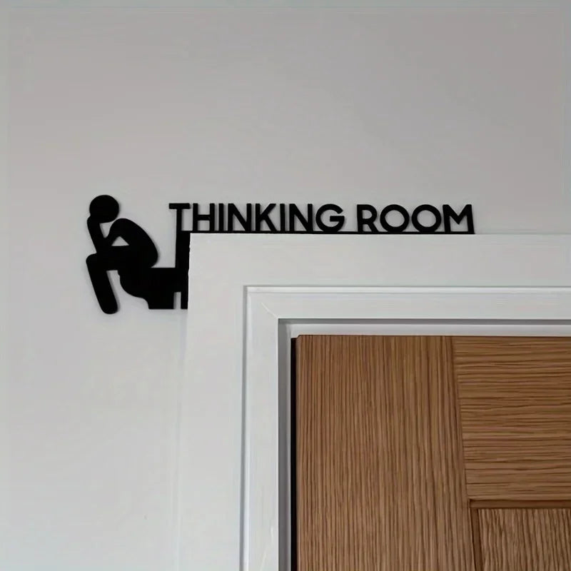 Funny Toilet Door Sign - Thinking Room