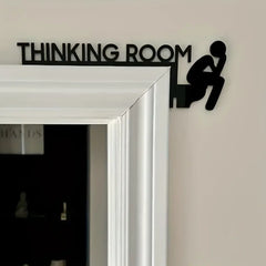 Funny Toilet Door Sign - Thinking Room